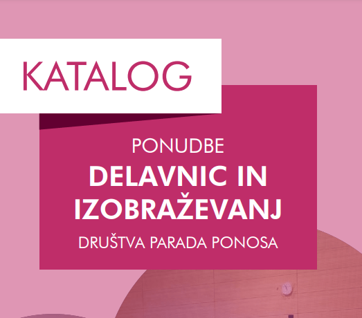 KATALOG PONUDBE DELAVNIC IN IZOBRAŽEVANJ DRUŠTVA PARADA PONOSA (ZA ŠOLE)